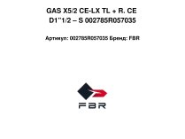 GAS X5/2 CE-LX TL + R. CE D1”1/2 – S 002785R057035