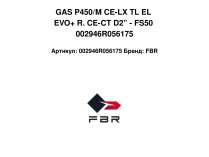 GAS P450/M CE-LX TL EL EVO+ R. CE-CT D2” - FS50 002946R056175